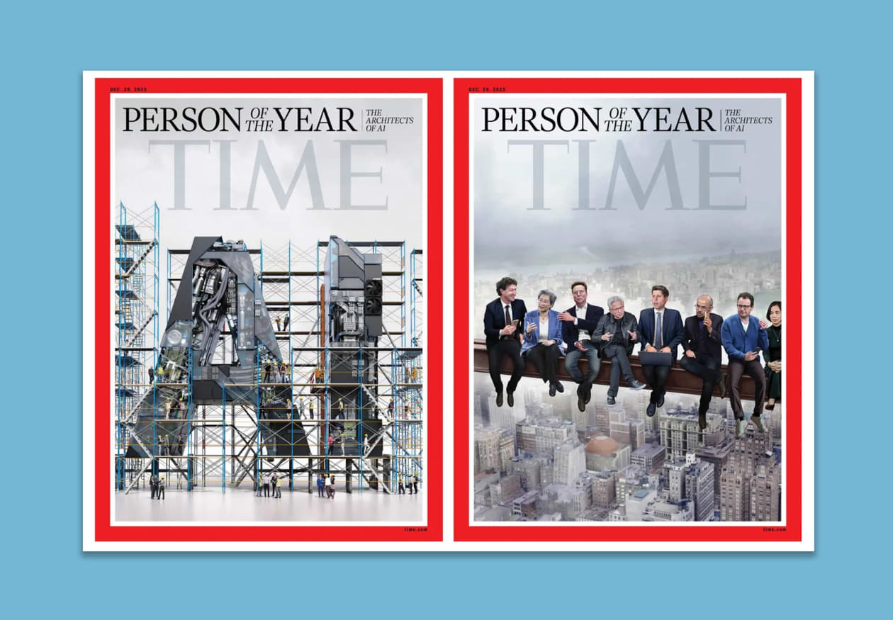 کلاژ دو پوشش مجله TIME با عنوان "شخص سال: معماران هوش مصنوعی". یک جلد گرافیک بزرگ هوش مصنوعی در حال ساخت را نشان می‌دهد. جلد دیگر نه نفر را نشان می‌دهد که بر روی یک تیر بالای شهر نشسته‌اند.