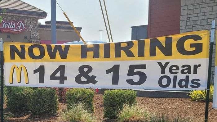 'Now Hiring 14 & 15 year olds' Oregon McDonald's looks to combat labor