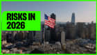 These two risks could affect markets in 2026