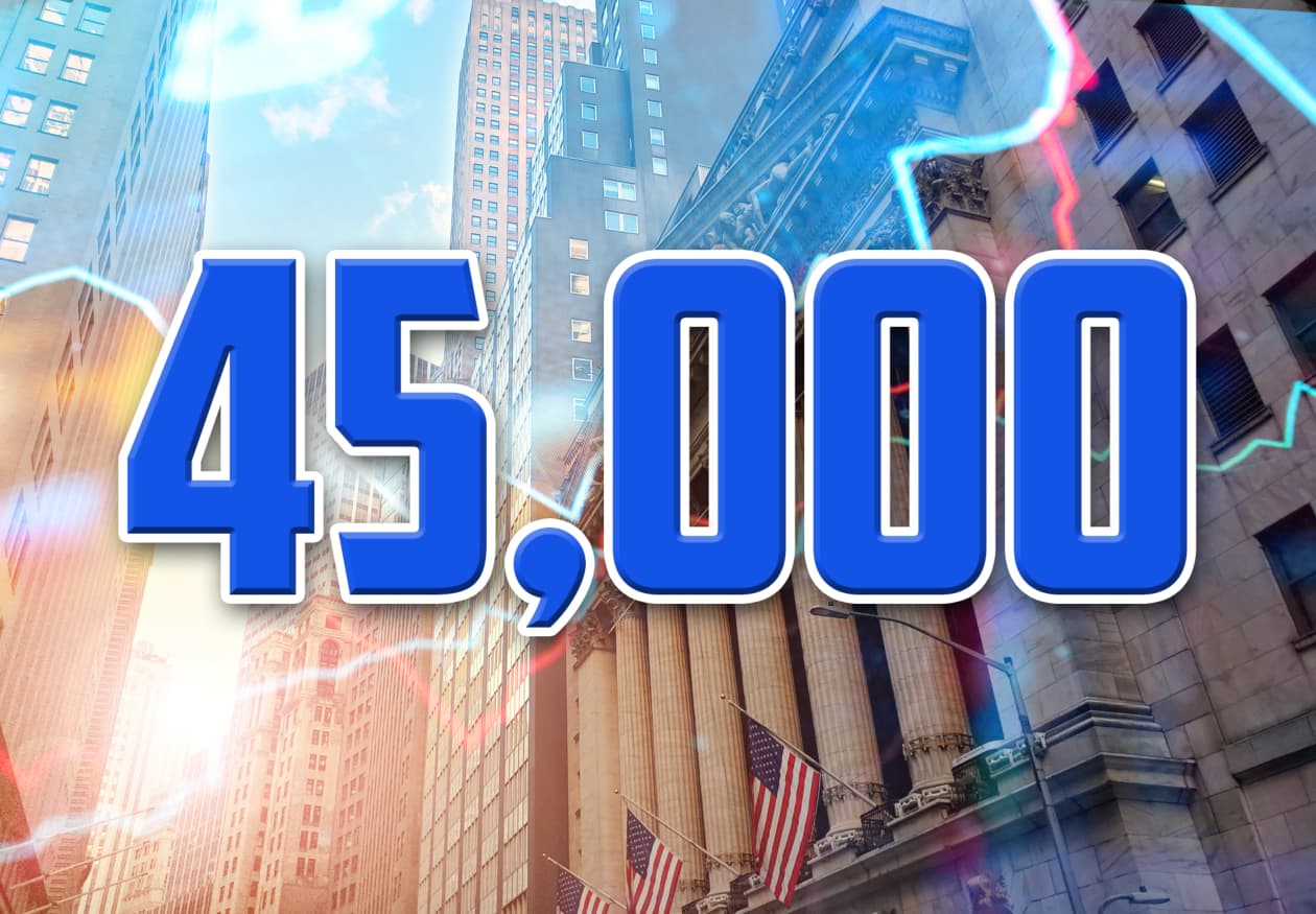 The Dow closes above 45,000 for the first time. It may be time to 